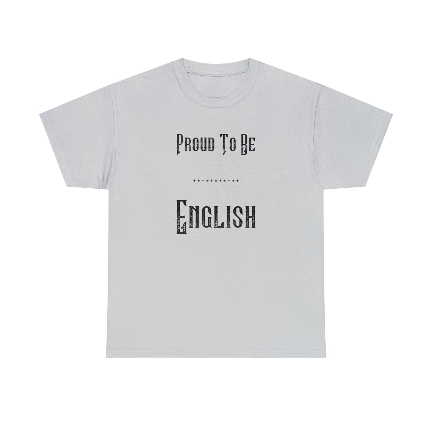 "Proud To Be English" T-Shirt - Weave Got Gifts - Unique Gifts You Won’t Find Anywhere Else!