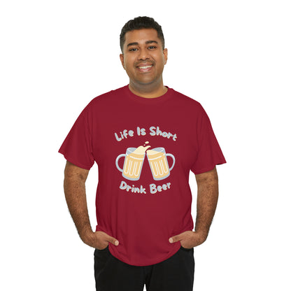 "Life Is Short, Drink Beer" T-Shirt - Weave Got Gifts - Unique Gifts You Won’t Find Anywhere Else!