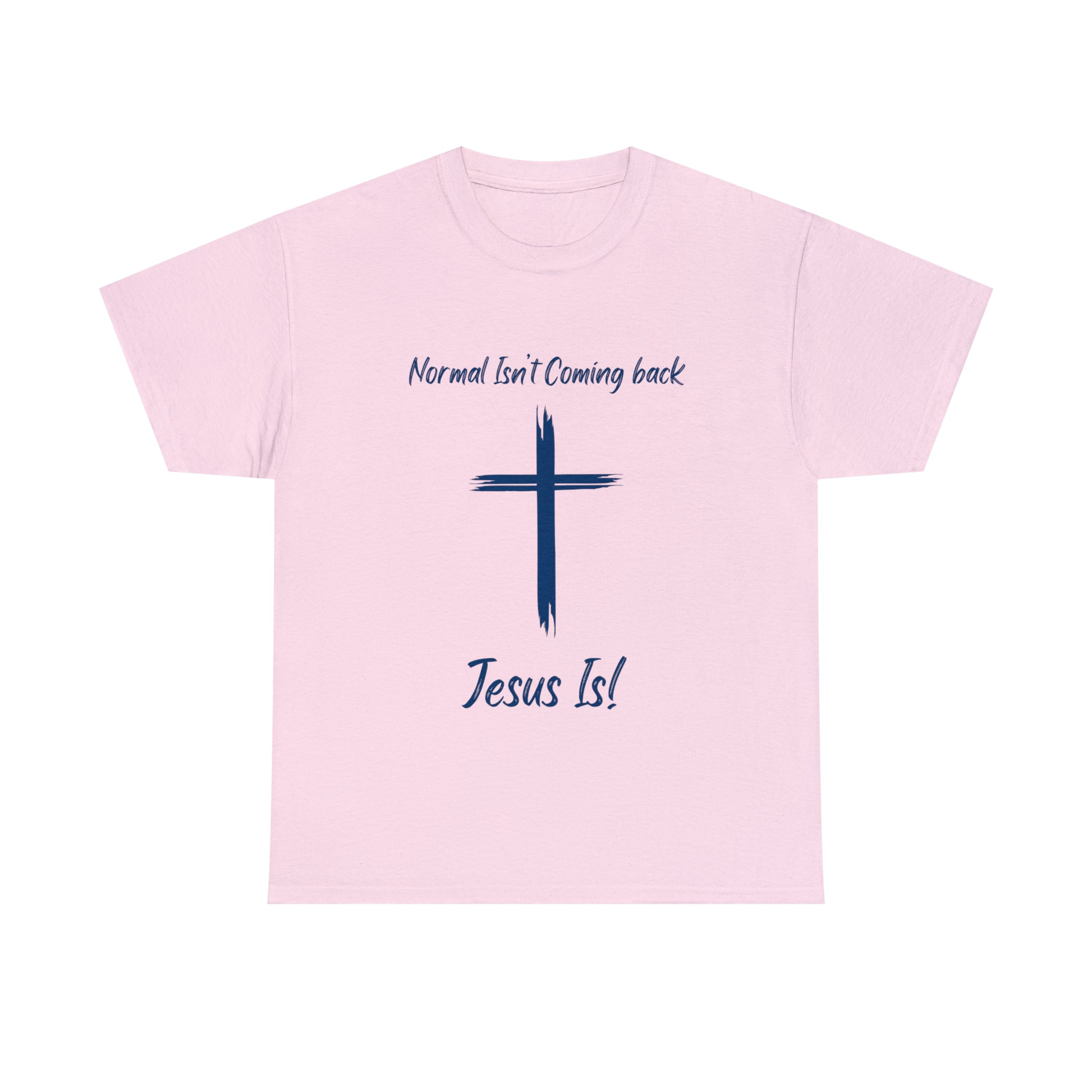 "Normal Isn't Coming Back, Jesus Is" T-Shirt - Weave Got Gifts - Unique Gifts You Won’t Find Anywhere Else!