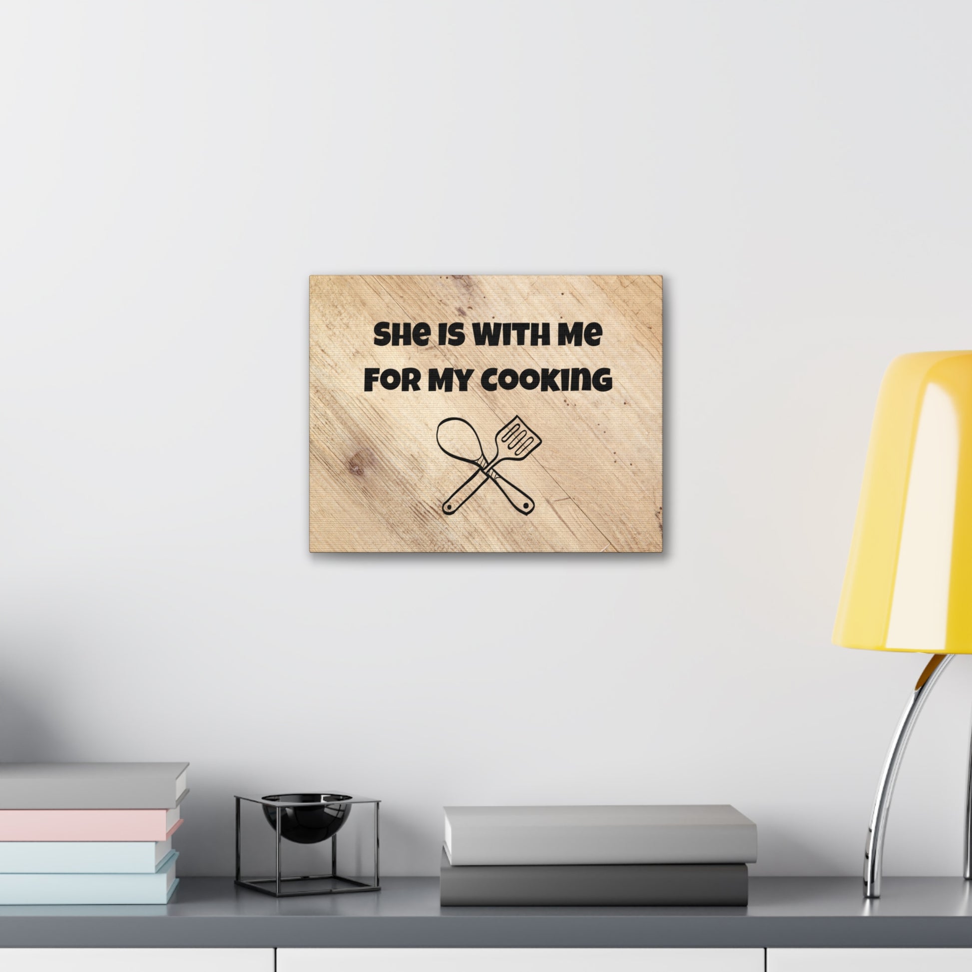 "She Is With Me For My Cooking" Wall Art - Weave Got Gifts - Unique Gifts You Won’t Find Anywhere Else!