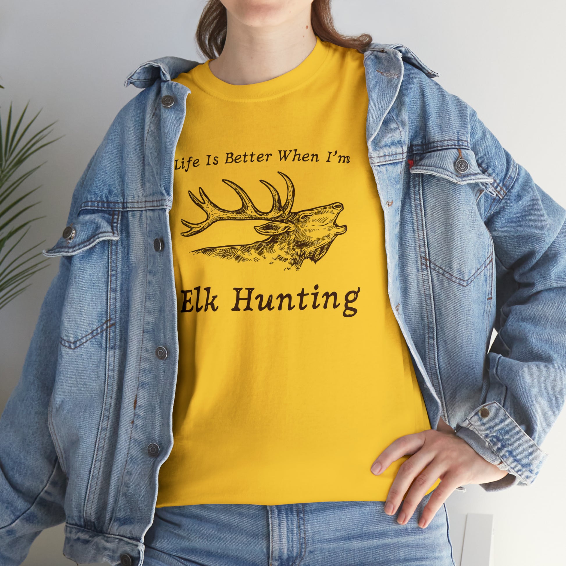"Life Is Better When I'm Elk Hunting" T-Shirt - Weave Got Gifts - Unique Gifts You Won’t Find Anywhere Else!
