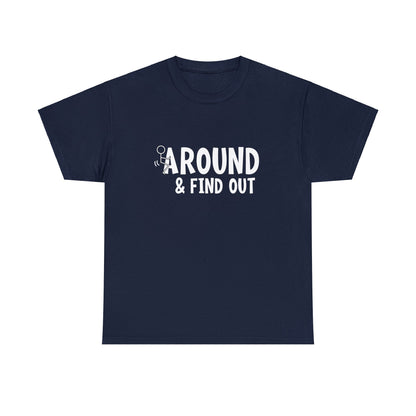 "F Around & Find Out" T-Shirt - Weave Got Gifts - Unique Gifts You Won’t Find Anywhere Else!