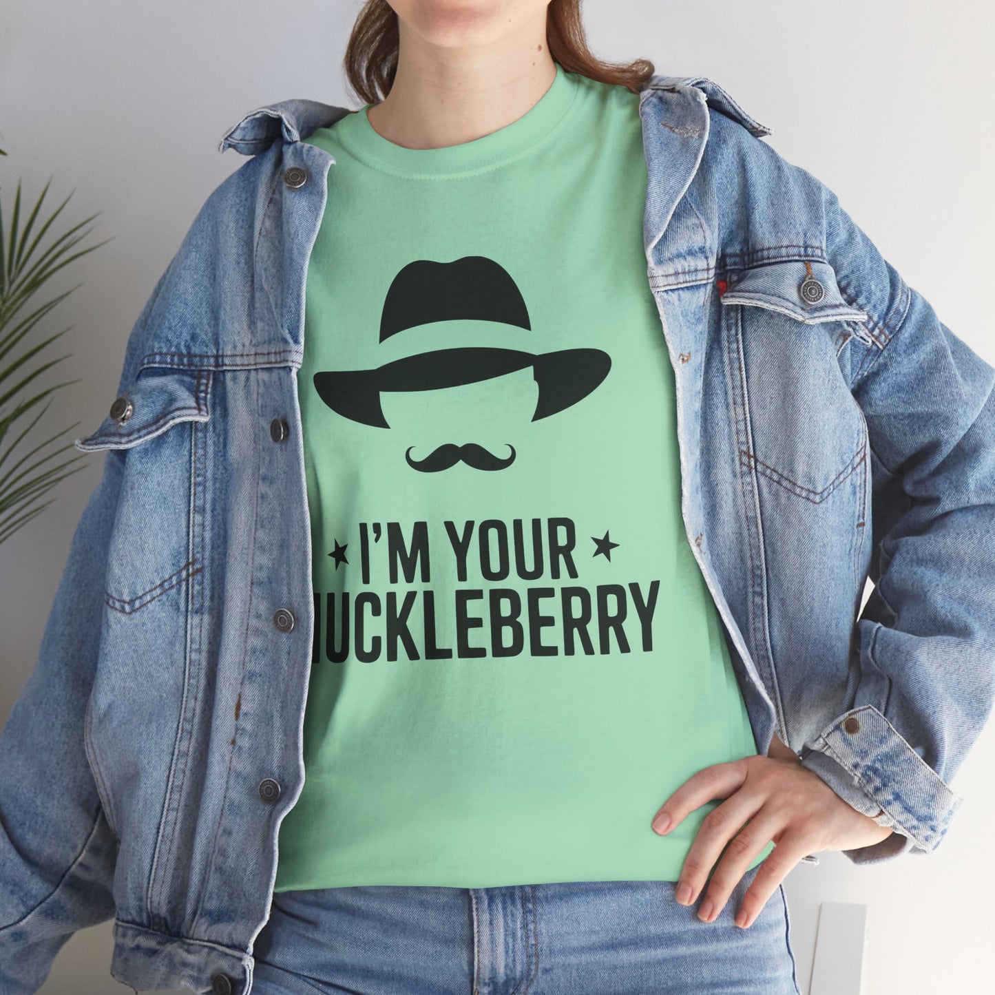 I'm Your Huckleberry T-Shirt