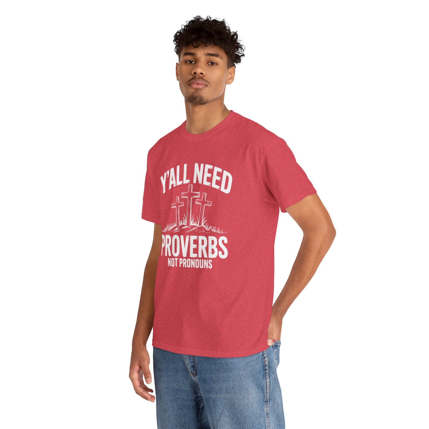 Y'all Need Proverbs Not Pronouns T-Shirt