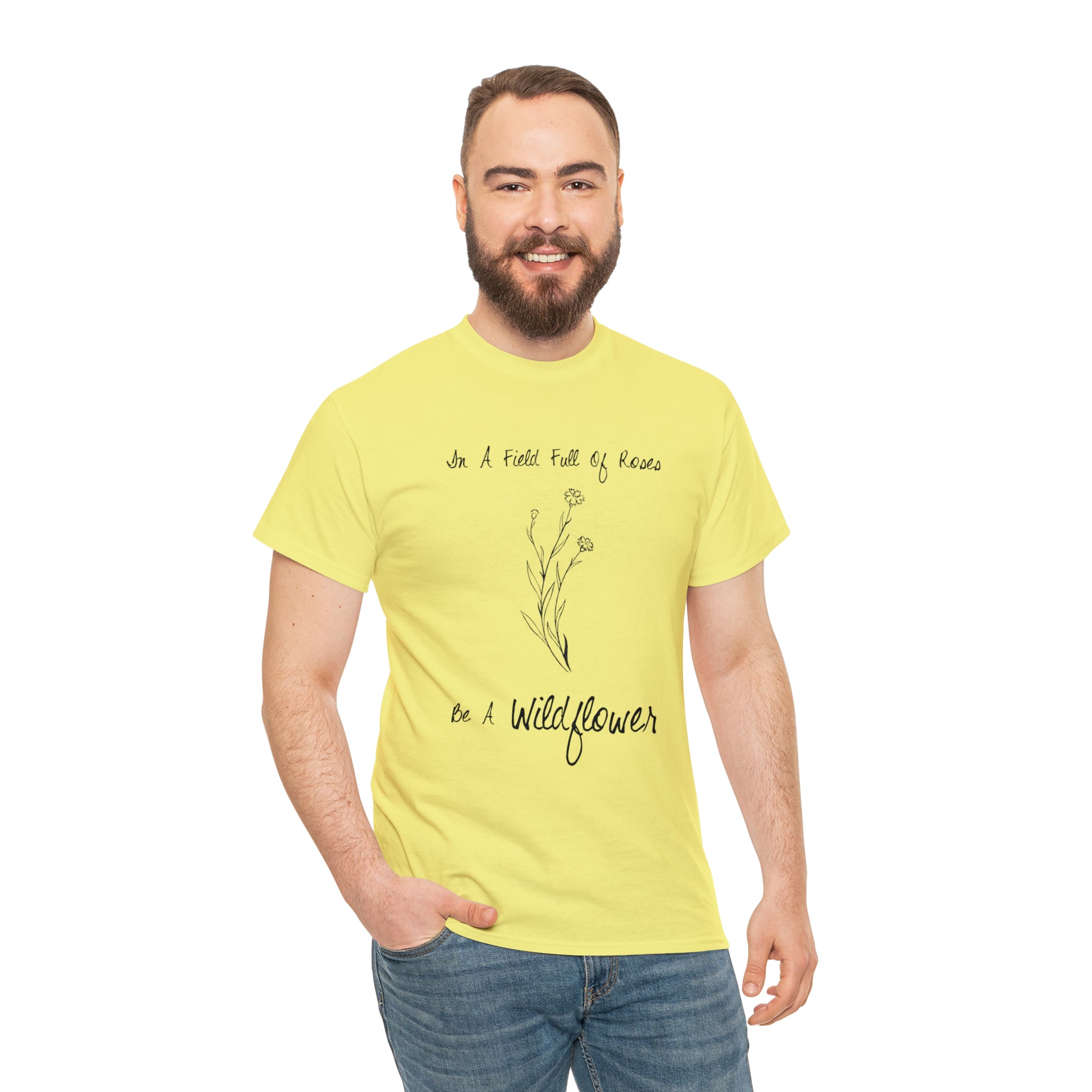 "Be A Wildflower" T-Shirt - Weave Got Gifts - Unique Gifts You Won’t Find Anywhere Else!