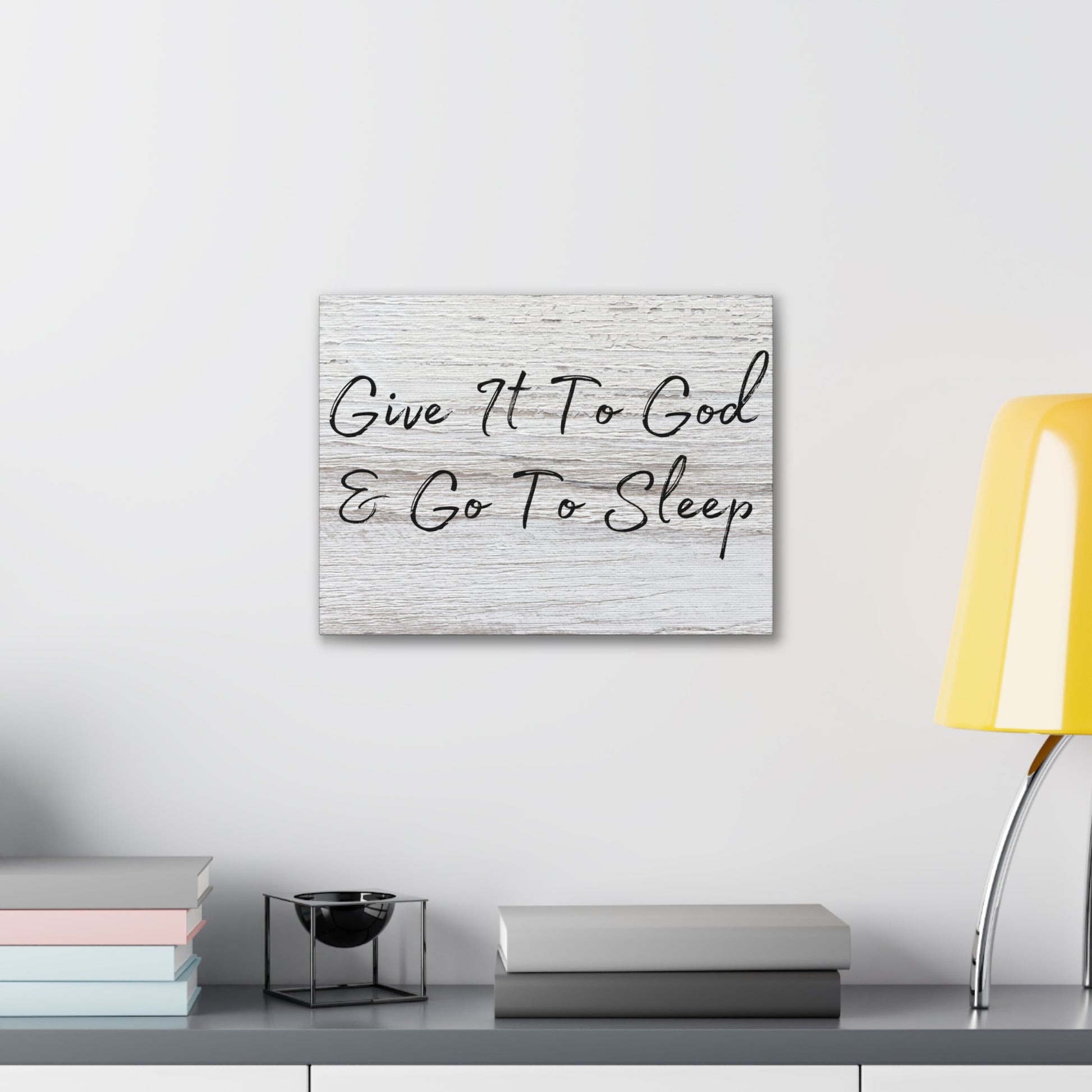 "Give It To God & Go To Sleep" Wall Art - Weave Got Gifts - Unique Gifts You Won’t Find Anywhere Else!