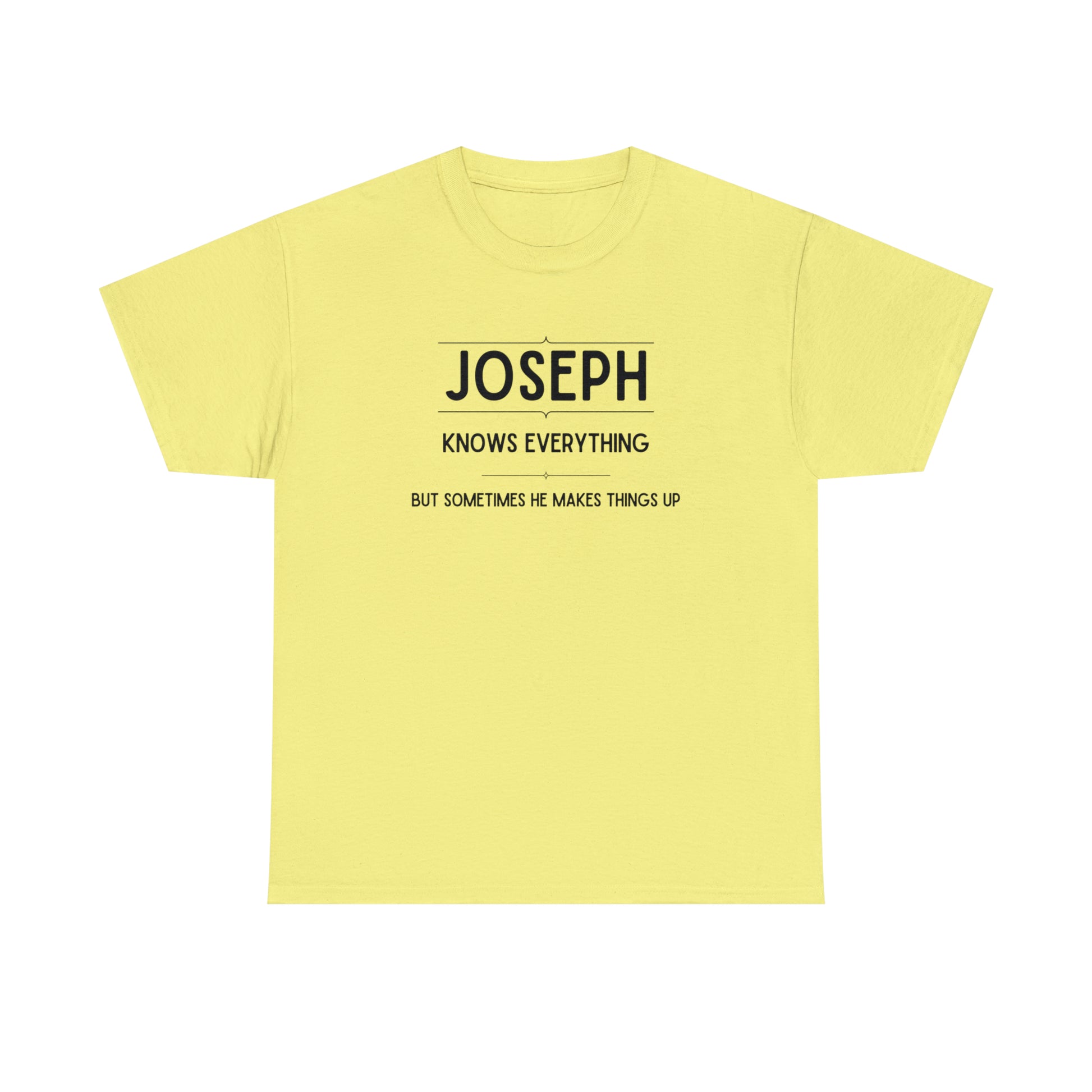 "Joseph Knows Everything" T-Shirt - Weave Got Gifts - Unique Gifts You Won’t Find Anywhere Else!