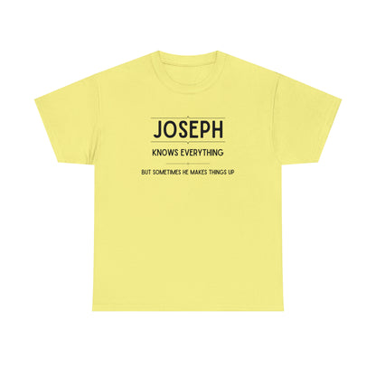 "Joseph Knows Everything" T-Shirt - Weave Got Gifts - Unique Gifts You Won’t Find Anywhere Else!