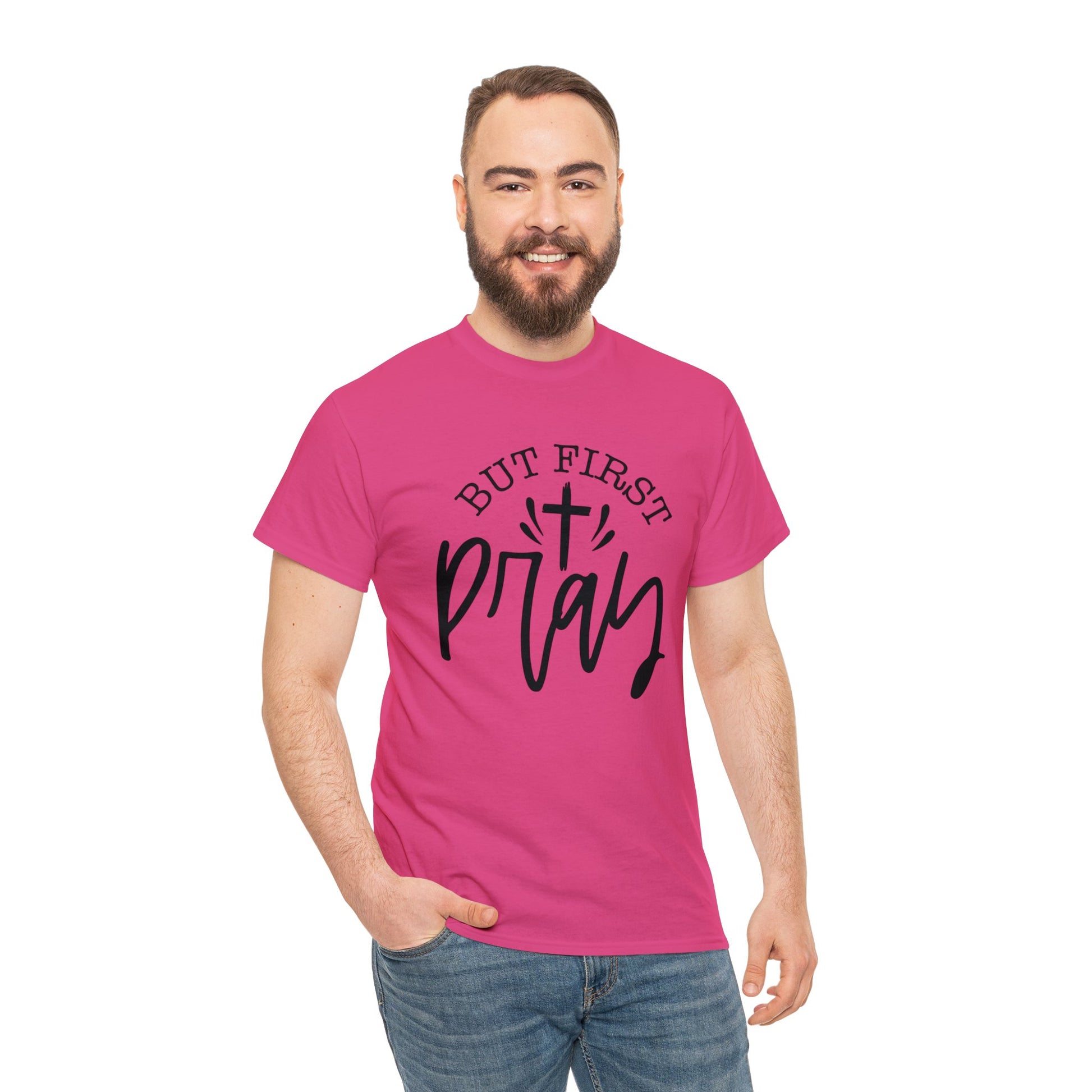 "But First, Pray" T-Shirt - Weave Got Gifts - Unique Gifts You Won’t Find Anywhere Else!