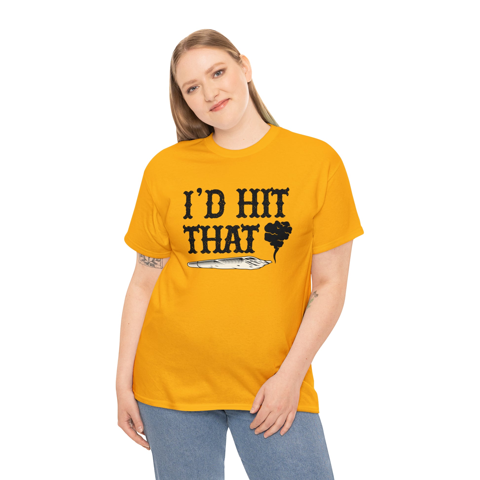 "I'd Hit That" T-Shirt - Weave Got Gifts - Unique Gifts You Won’t Find Anywhere Else!