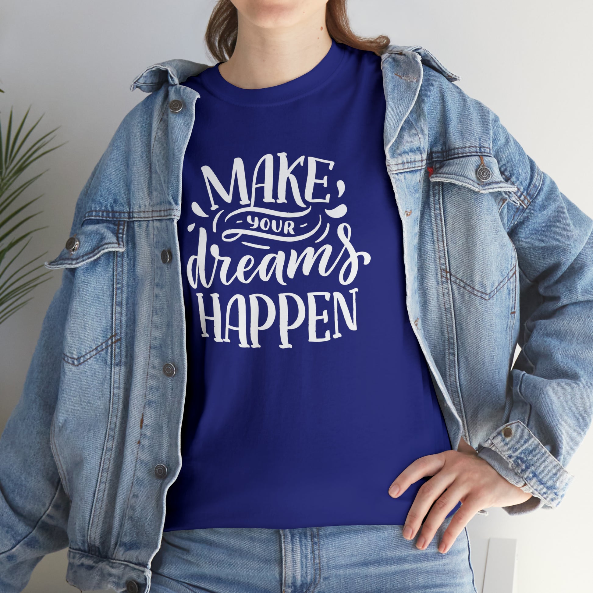 "Make Your Dreams Happen" T-Shirt - Weave Got Gifts - Unique Gifts You Won’t Find Anywhere Else!