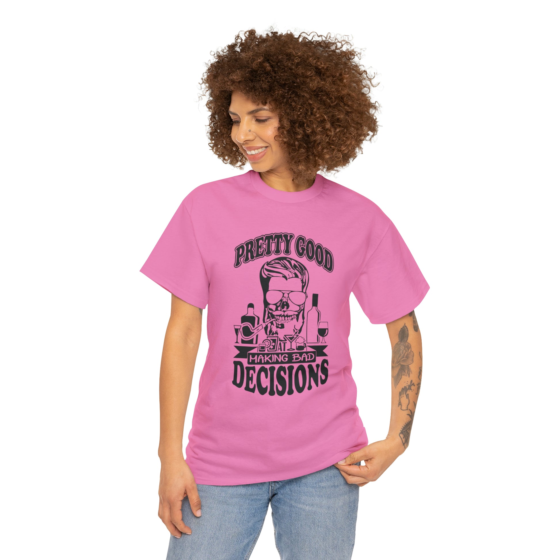 "Pretty Good At Making Bad Decisions" T-Shirt - Weave Got Gifts - Unique Gifts You Won’t Find Anywhere Else!