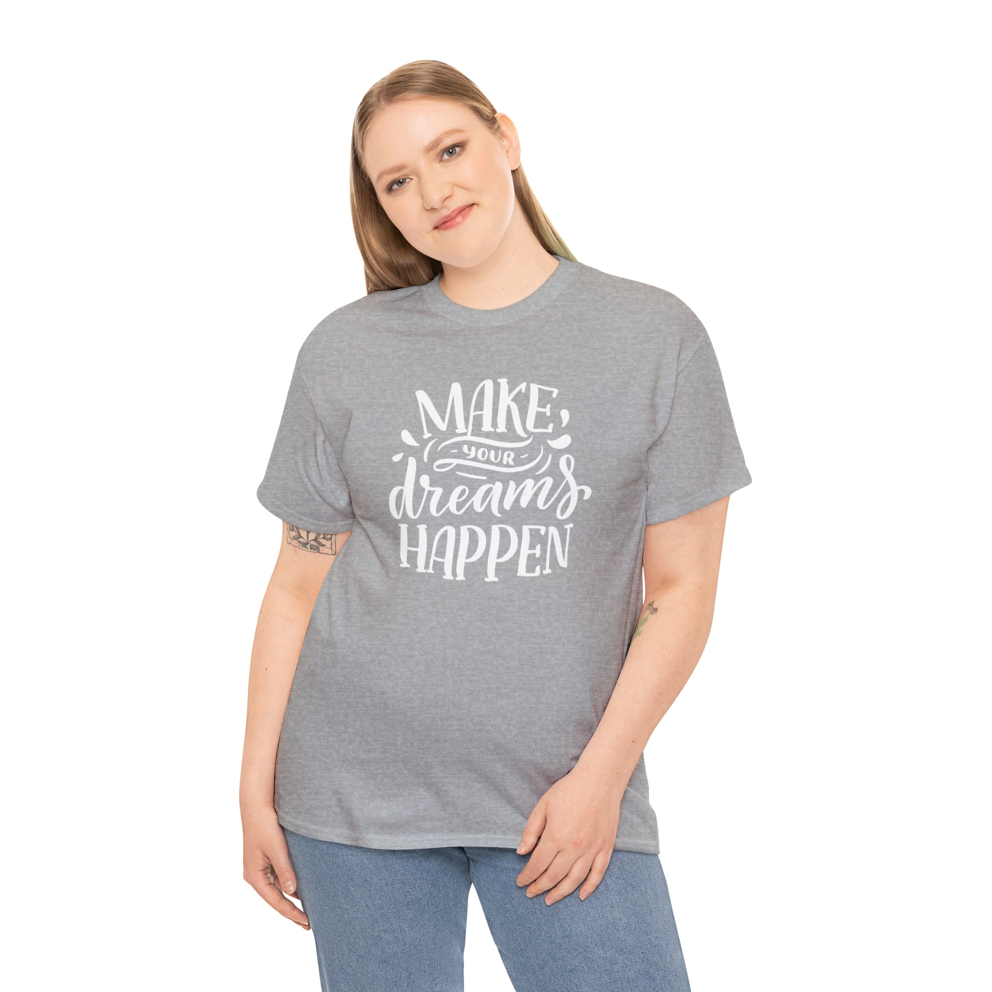 "Make Your Dreams Happen" T-Shirt - Weave Got Gifts - Unique Gifts You Won’t Find Anywhere Else!