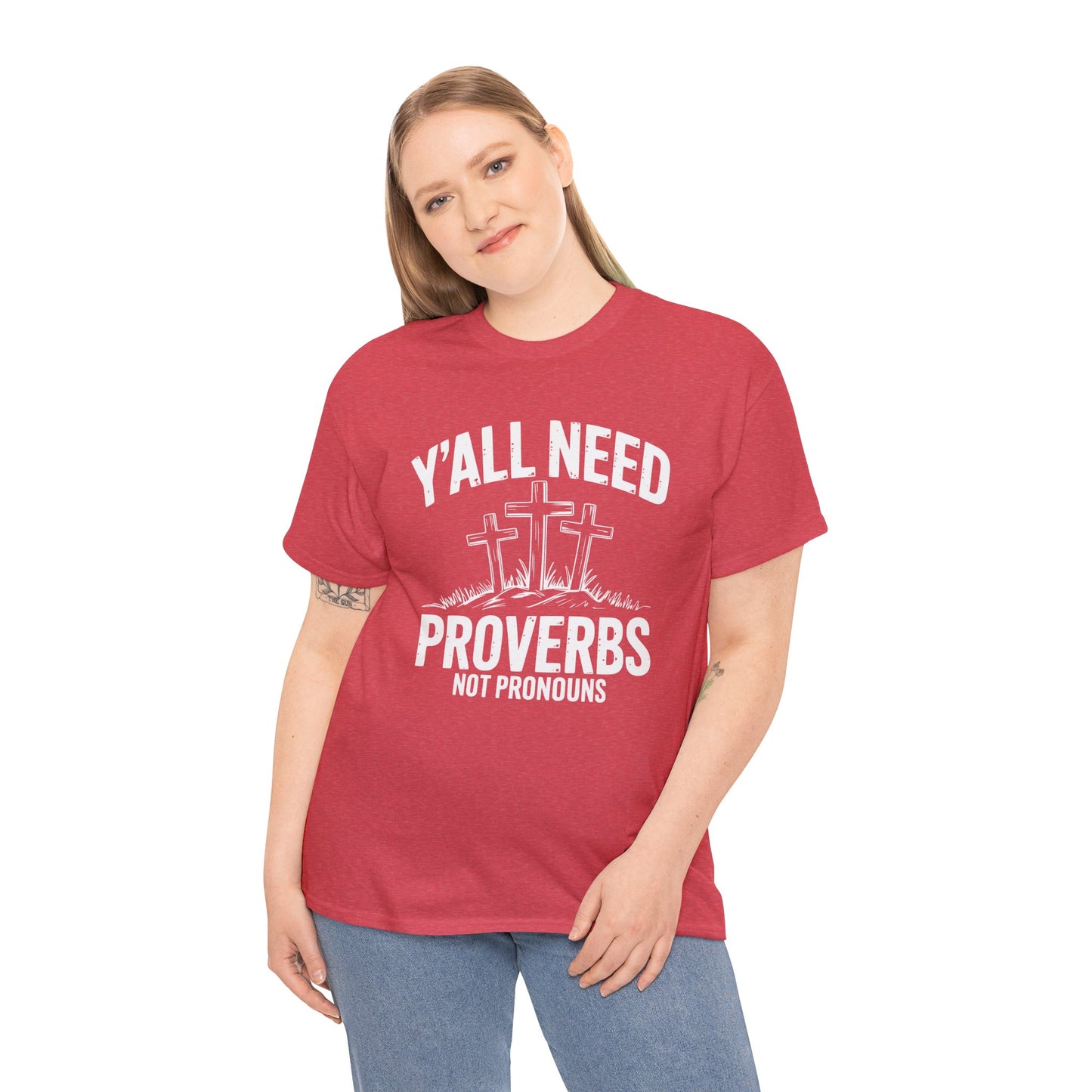 Y'all Need Proverbs Not Pronouns T-Shirt