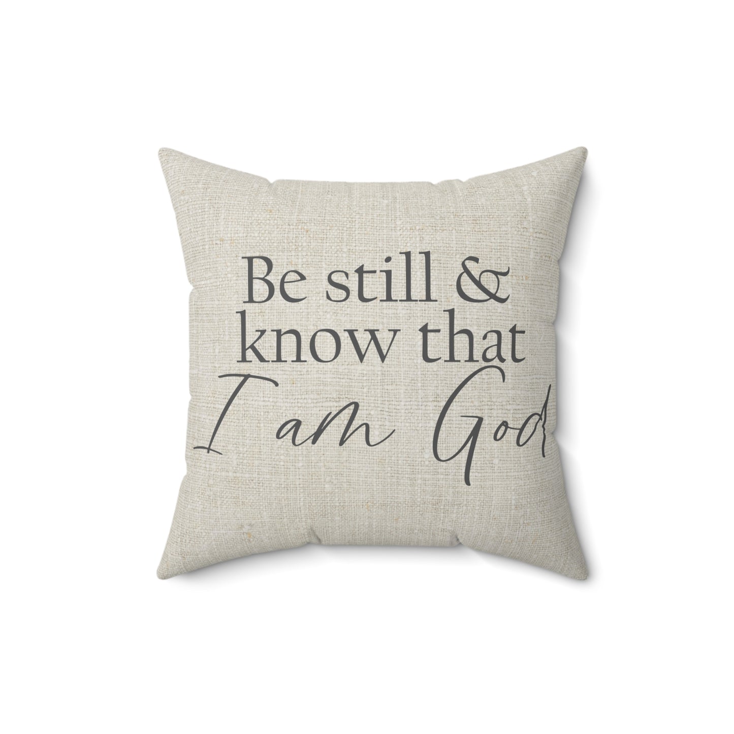 "Be Still & Know That I Am God" Throw Pillow - Weave Got Gifts - Unique Gifts You Won’t Find Anywhere Else!