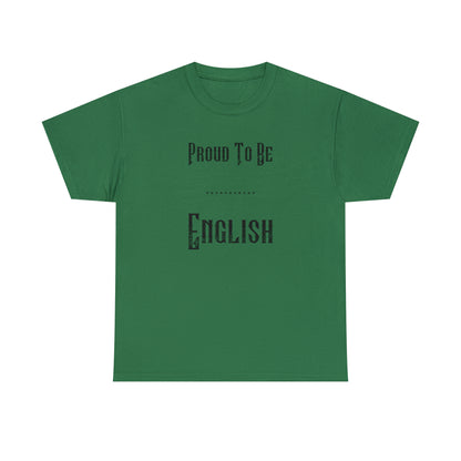 "Proud To Be English" T-Shirt - Weave Got Gifts - Unique Gifts You Won’t Find Anywhere Else!
