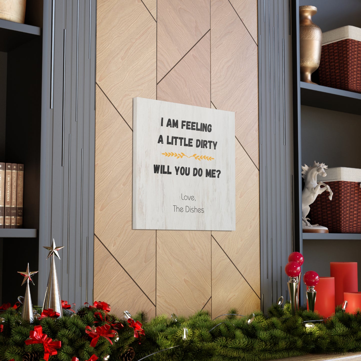 "I Am Feeling A Little Dirty" Wall Art - Weave Got Gifts - Unique Gifts You Won’t Find Anywhere Else!