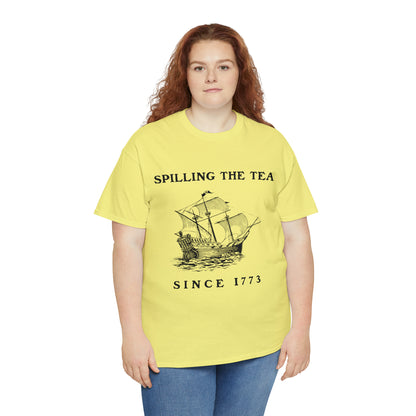 "Spilling The Tea, Since 1773" T-Shirt - Weave Got Gifts - Unique Gifts You Won’t Find Anywhere Else!