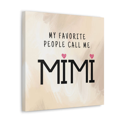 "My Favorite People Call Me Mimi" Wall Art - Weave Got Gifts - Unique Gifts You Won’t Find Anywhere Else!