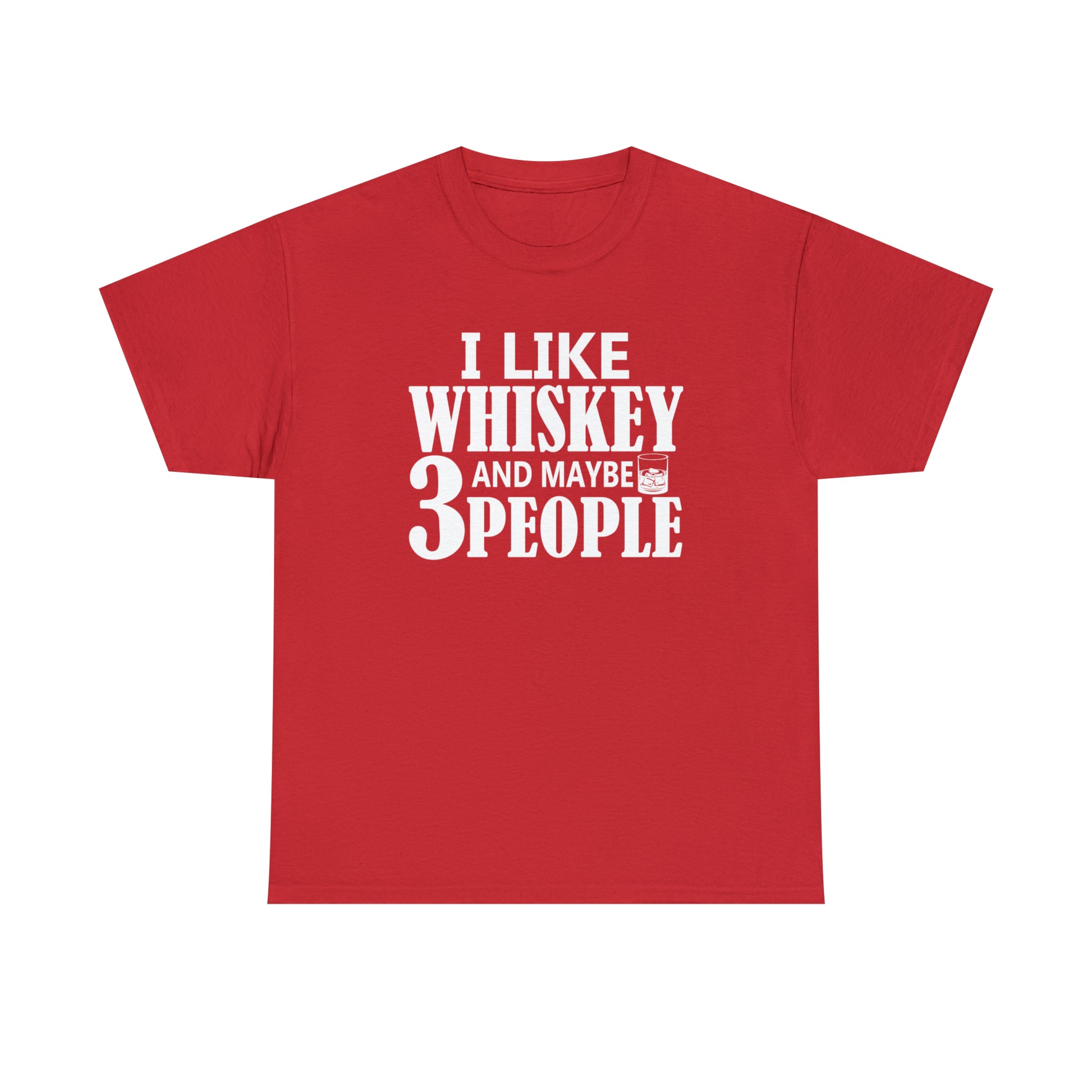 "I Like Whiskey & Like 3 People" T-Shirt - Weave Got Gifts - Unique Gifts You Won’t Find Anywhere Else!