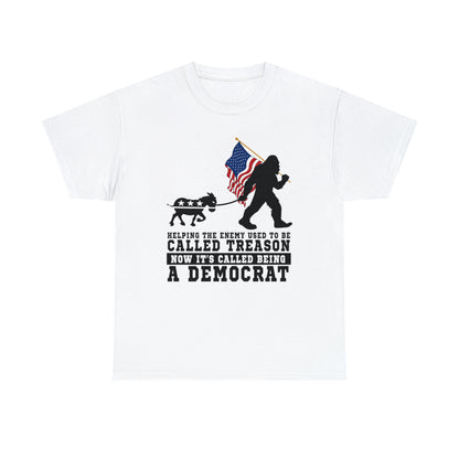 "Democrat Treason" T-Shirt - Weave Got Gifts - Unique Gifts You Won’t Find Anywhere Else!