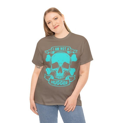 "I Am Not A Hugger" T-Shirt - Weave Got Gifts - Unique Gifts You Won’t Find Anywhere Else!
