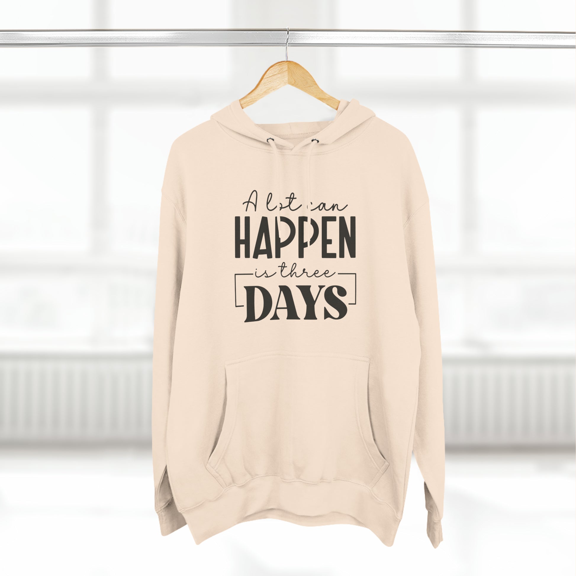 "A lot Can Happen In Three Days" Christian Hoodie - Weave Got Gifts - Unique Gifts You Won’t Find Anywhere Else!