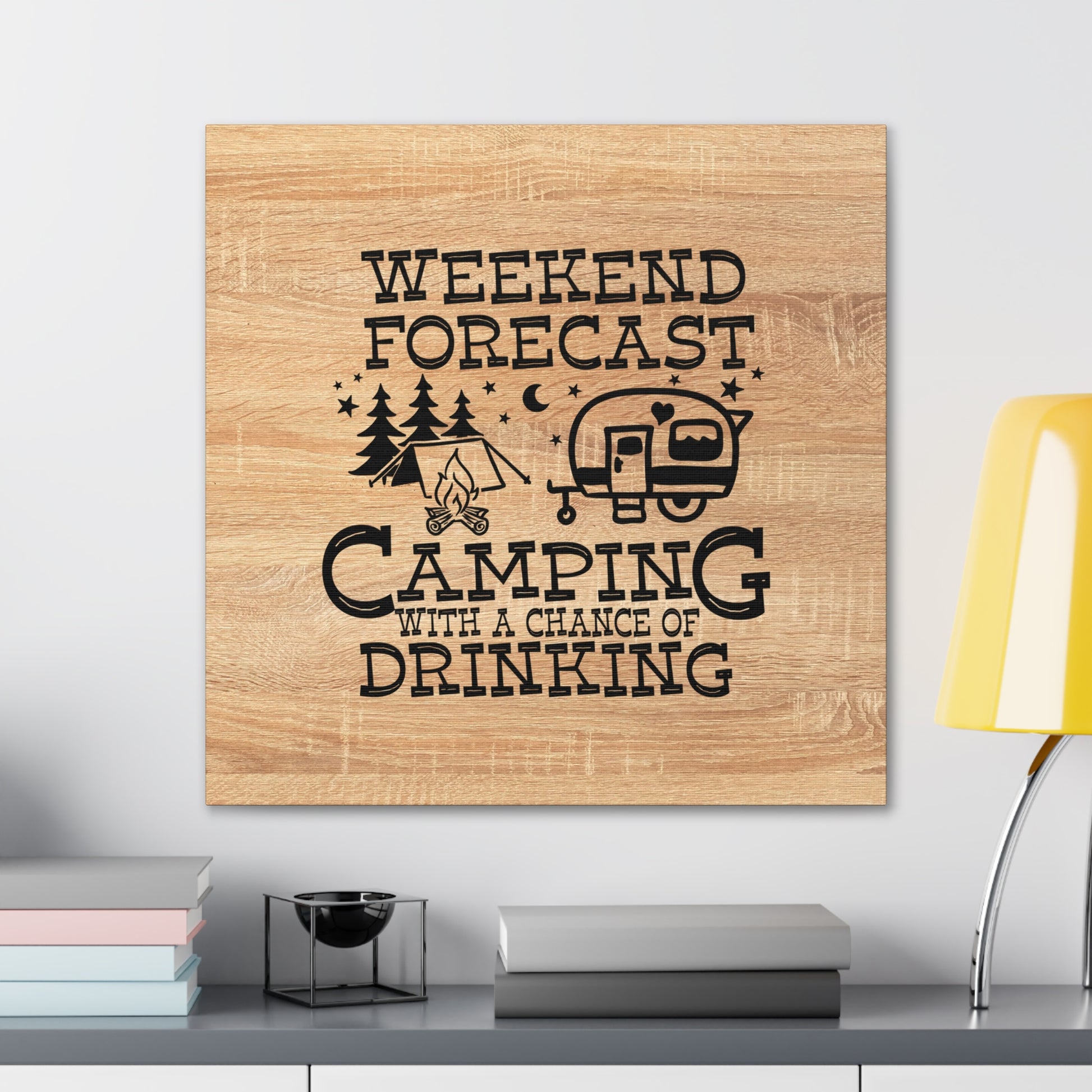 "Weekend Forecast, Camping & Drinking" Wall Art - Weave Got Gifts - Unique Gifts You Won’t Find Anywhere Else!