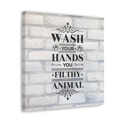 "Wash Your Hands You Filthy Animal" Wall Art - Weave Got Gifts - Unique Gifts You Won’t Find Anywhere Else!
