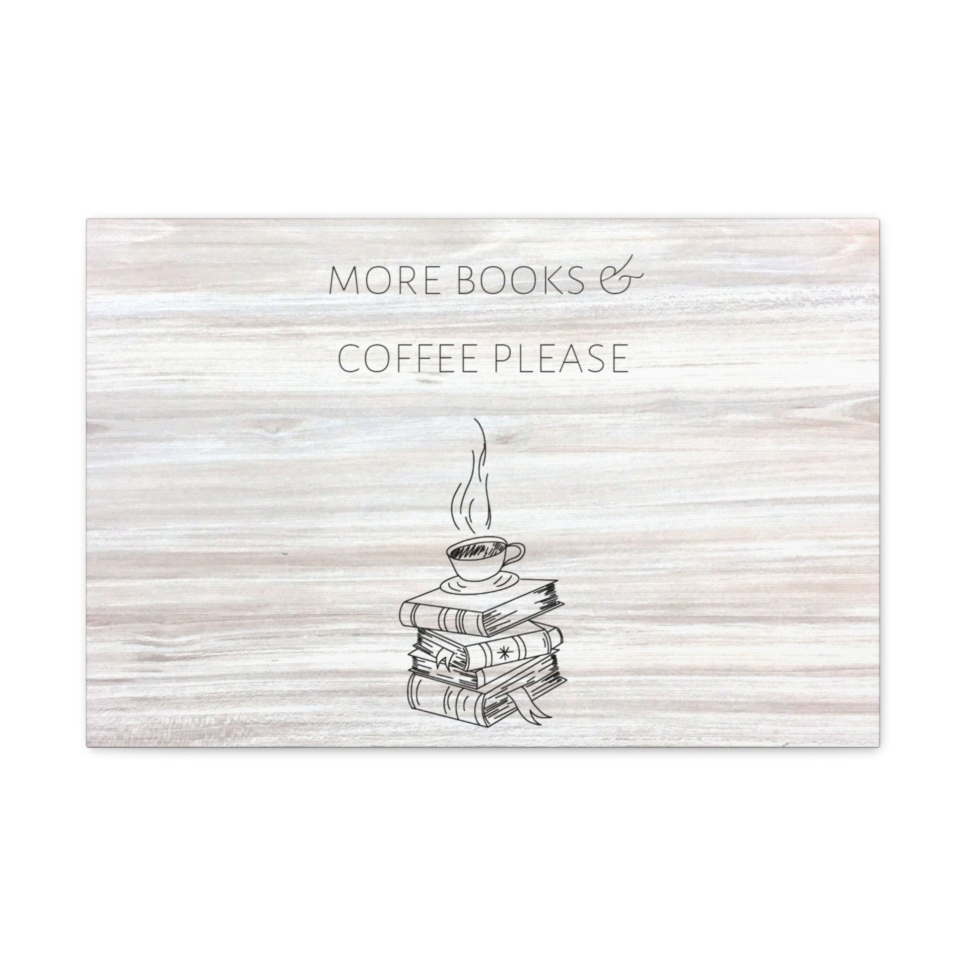 "More Books & Coffee Please" Wall Art - Weave Got Gifts - Unique Gifts You Won’t Find Anywhere Else!