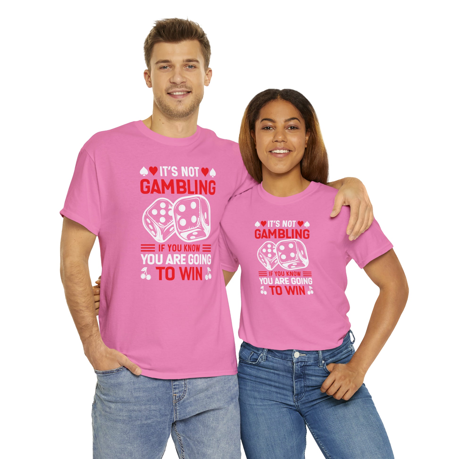 "It's Not Gambling, If You Win" T-Shirt - Weave Got Gifts - Unique Gifts You Won’t Find Anywhere Else!