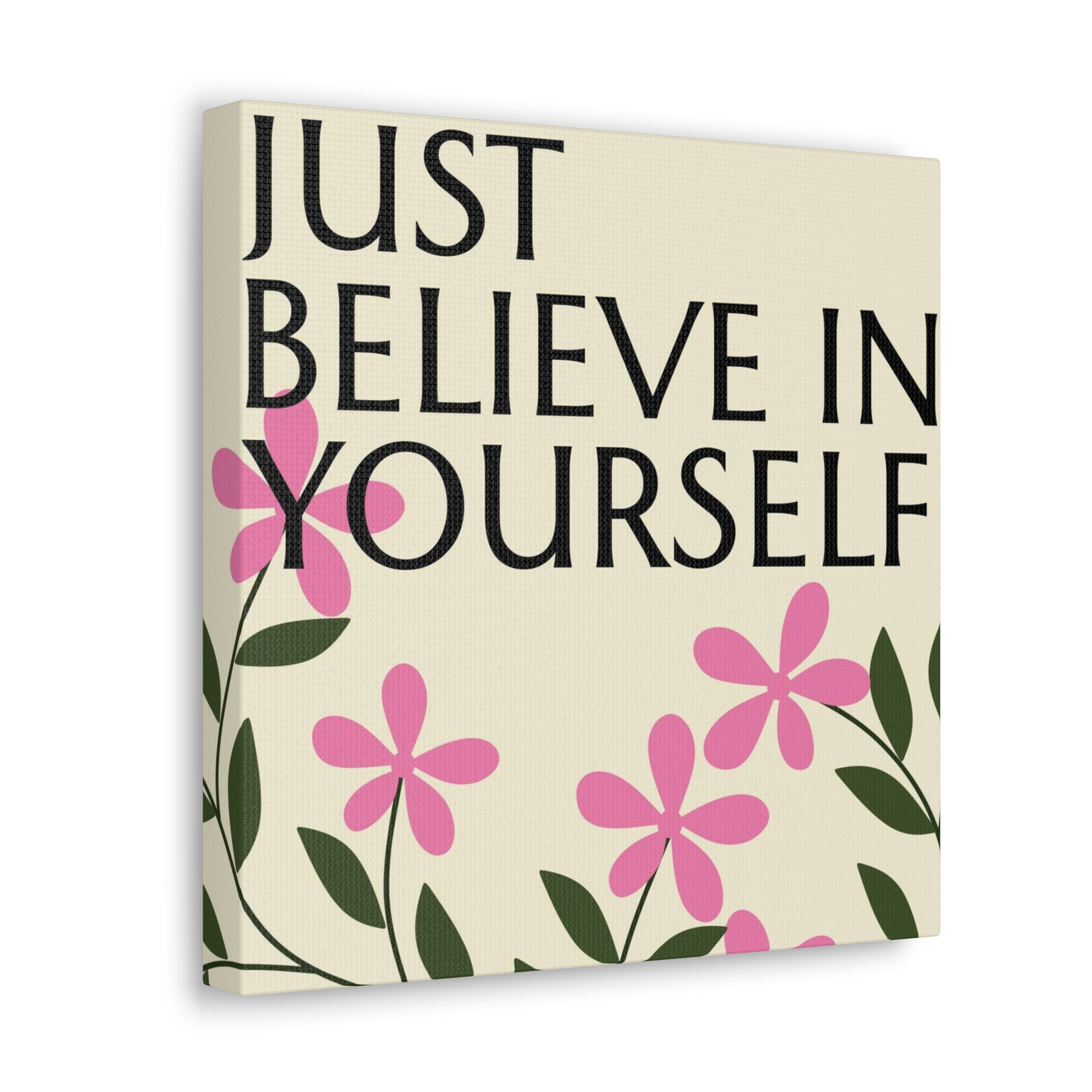 "Just Believe In Yourself" Wall Art - Weave Got Gifts - Unique Gifts You Won’t Find Anywhere Else!