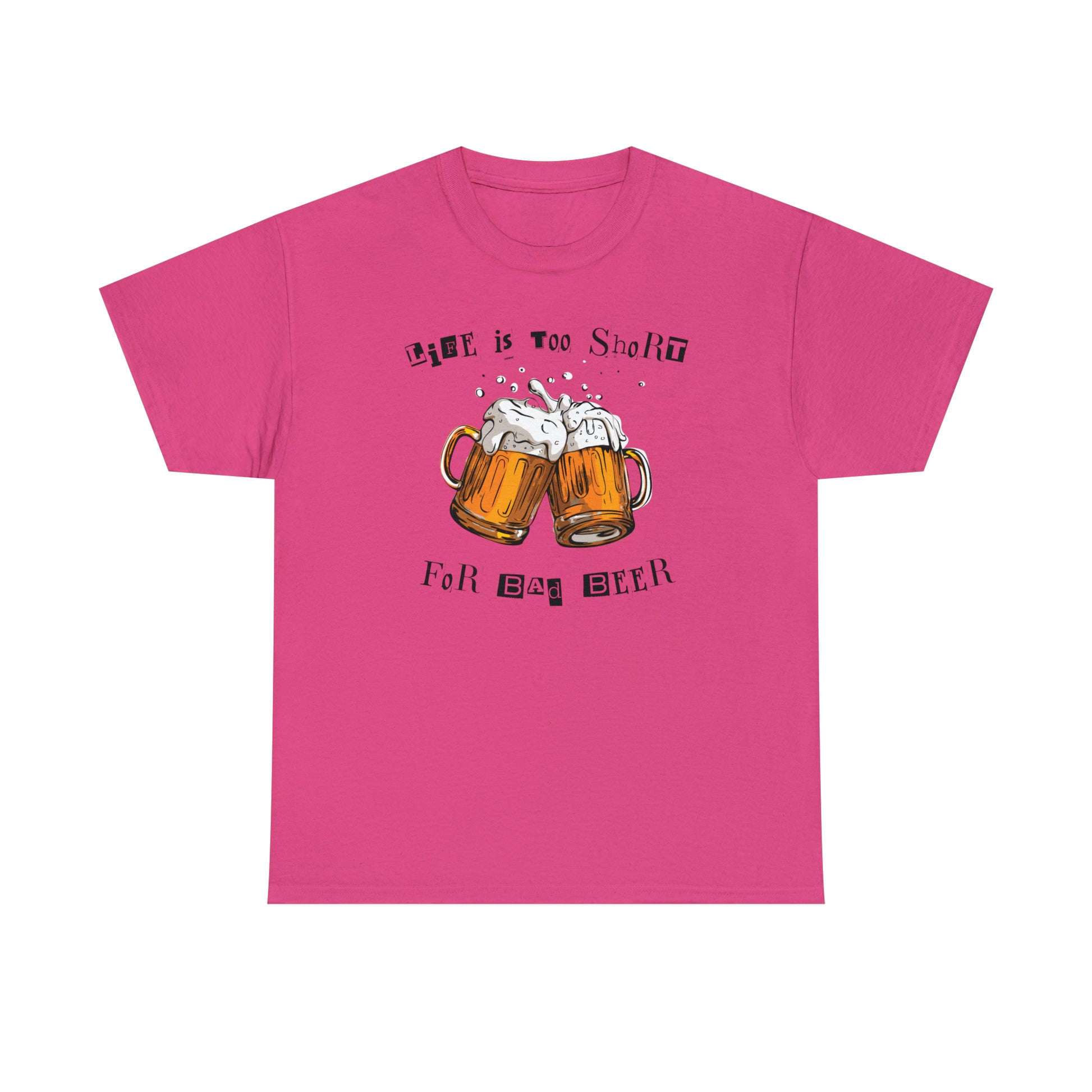 Life is too short for bad beer saying t-shirt
