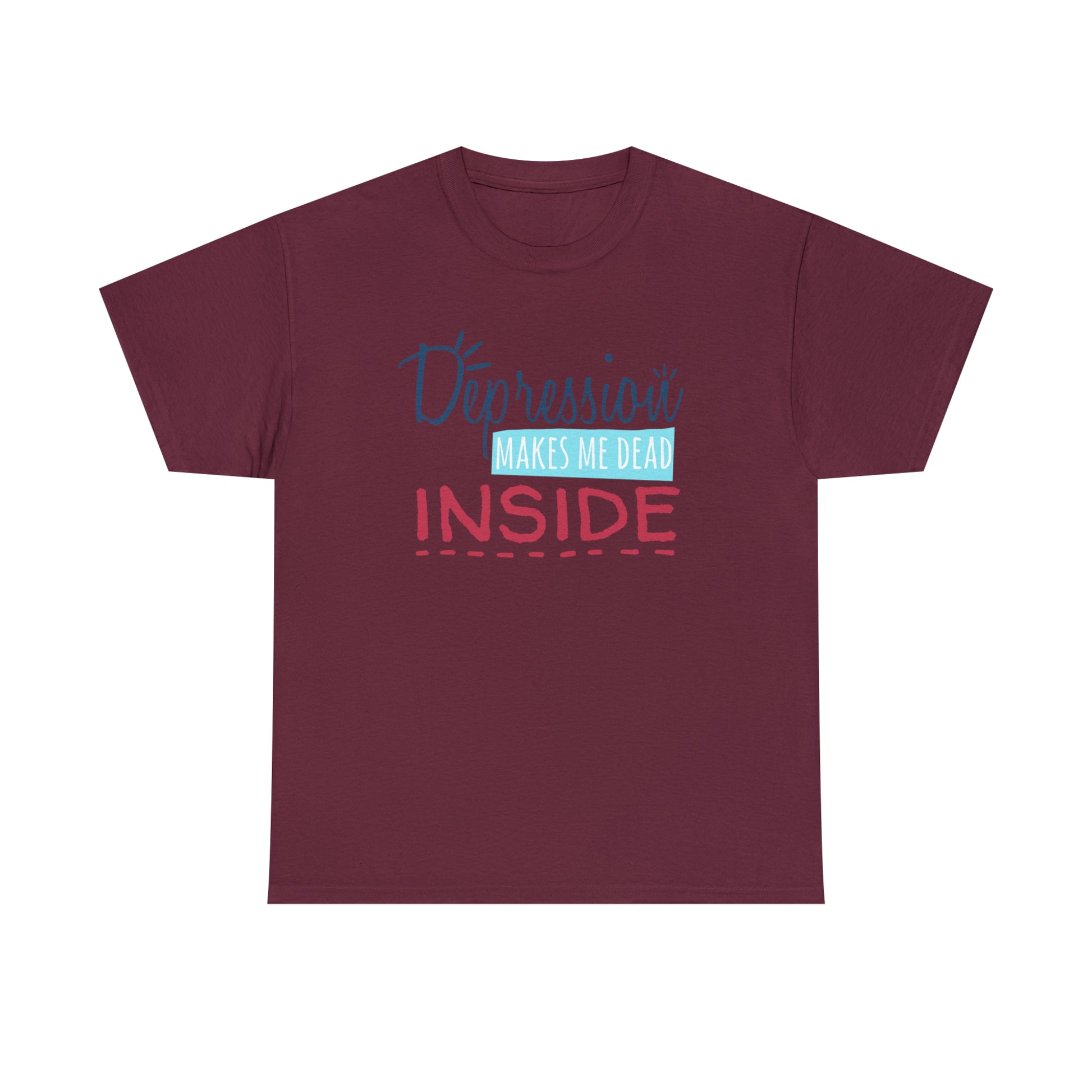 "Depression Makes Me Dead Inside" T-Shirt - Weave Got Gifts - Unique Gifts You Won’t Find Anywhere Else!