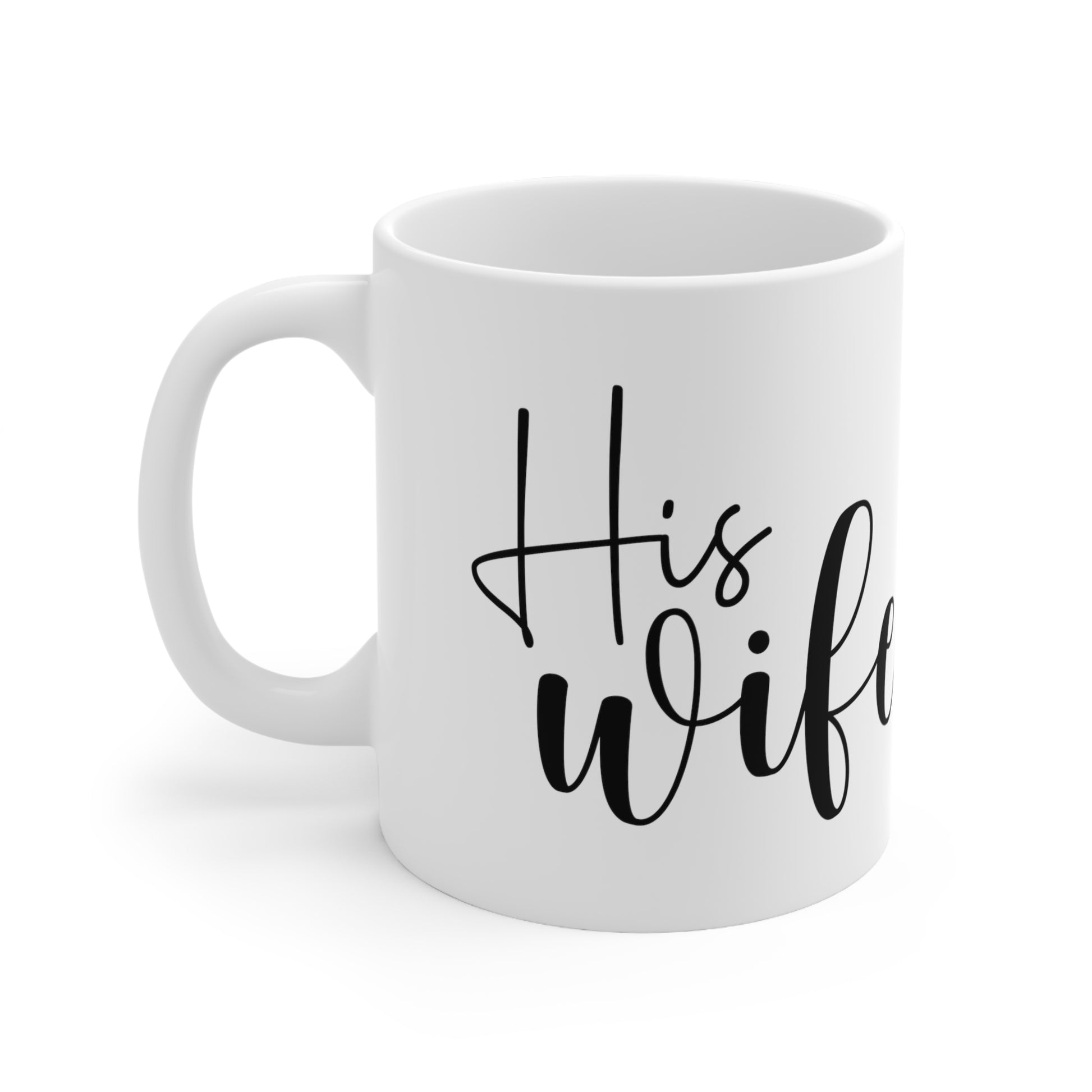 "His Wife" Coffee Mug - Weave Got Gifts - Unique Gifts You Won’t Find Anywhere Else!