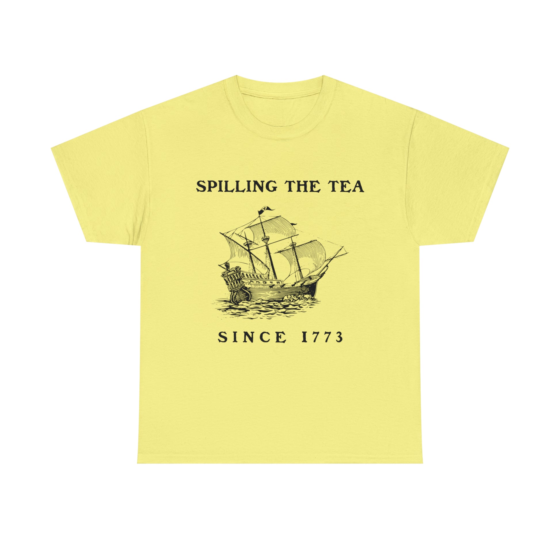 "Spilling The Tea, Since 1773" T-Shirt - Weave Got Gifts - Unique Gifts You Won’t Find Anywhere Else!