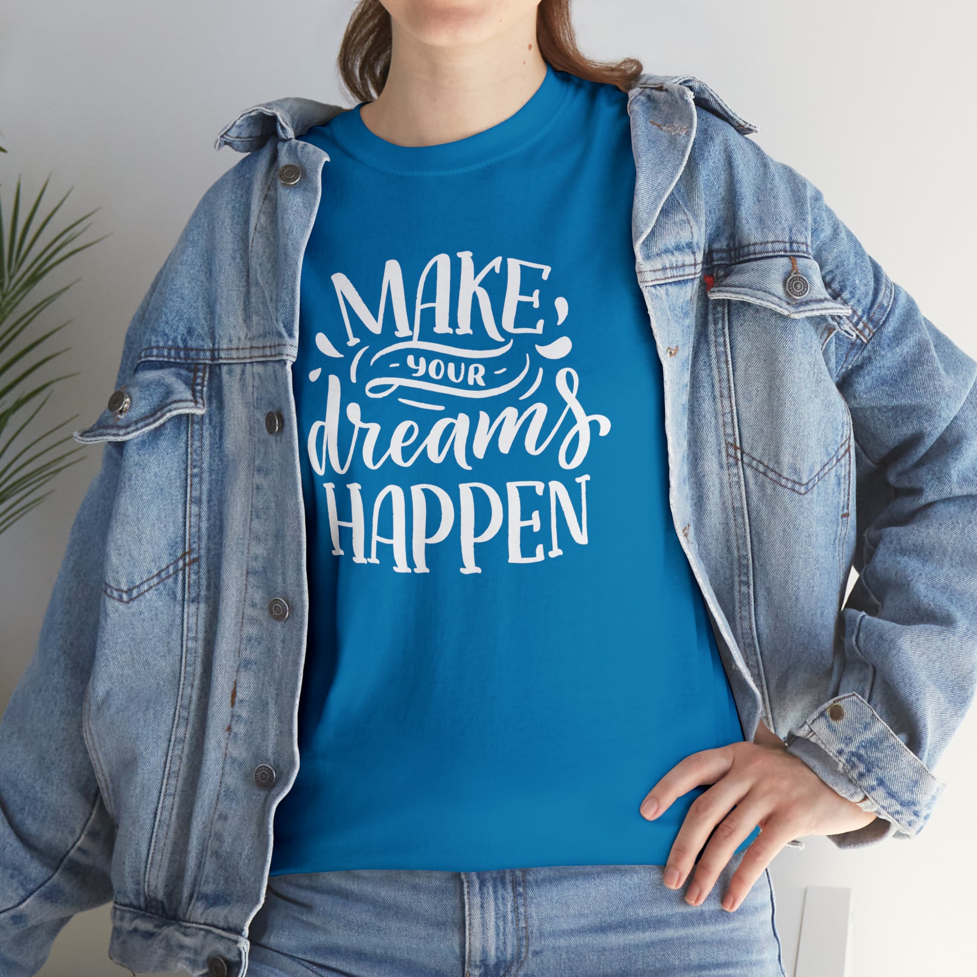 "Make Your Dreams Happen" T-Shirt - Weave Got Gifts - Unique Gifts You Won’t Find Anywhere Else!