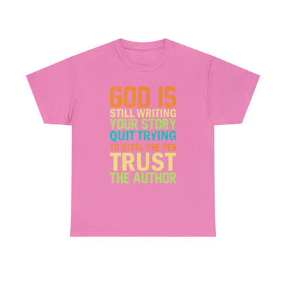 "God Is Still Writing Your Story" T-Shirt - Weave Got Gifts - Unique Gifts You Won’t Find Anywhere Else!