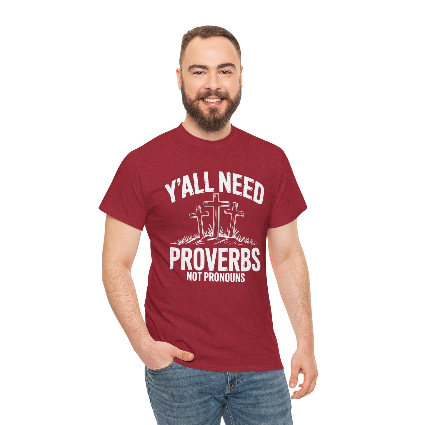 Y'all Need Proverbs Not Pronouns T-Shirt