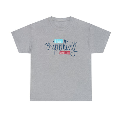 "I Have Crippling Depression" T-Shirt - Weave Got Gifts - Unique Gifts You Won’t Find Anywhere Else!