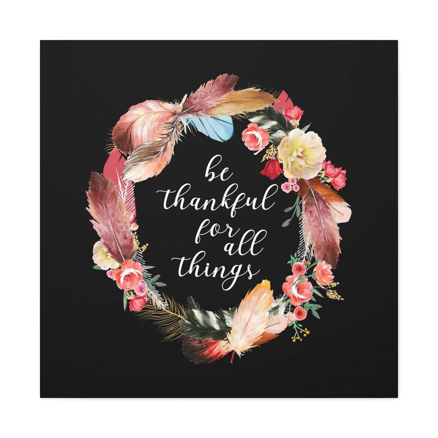 "Be Thankful For All Things" Wall Art - Weave Got Gifts - Unique Gifts You Won’t Find Anywhere Else!