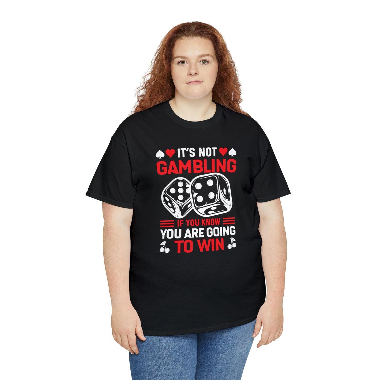 "It's Not Gambling, If You Win" T-Shirt - Weave Got Gifts - Unique Gifts You Won’t Find Anywhere Else!