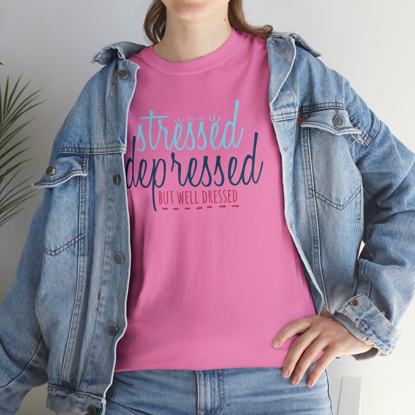 "Stressed, Depressed, But Well Dressed" T-Shirt - Weave Got Gifts - Unique Gifts You Won’t Find Anywhere Else!