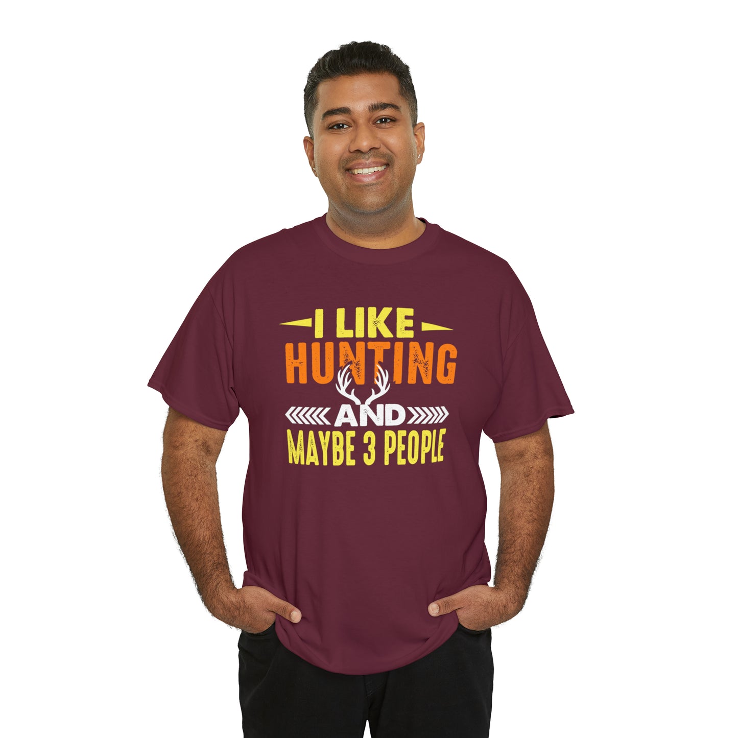 "I Like Hunting & Maybe 3 People" T-Shirt - Weave Got Gifts - Unique Gifts You Won’t Find Anywhere Else!
