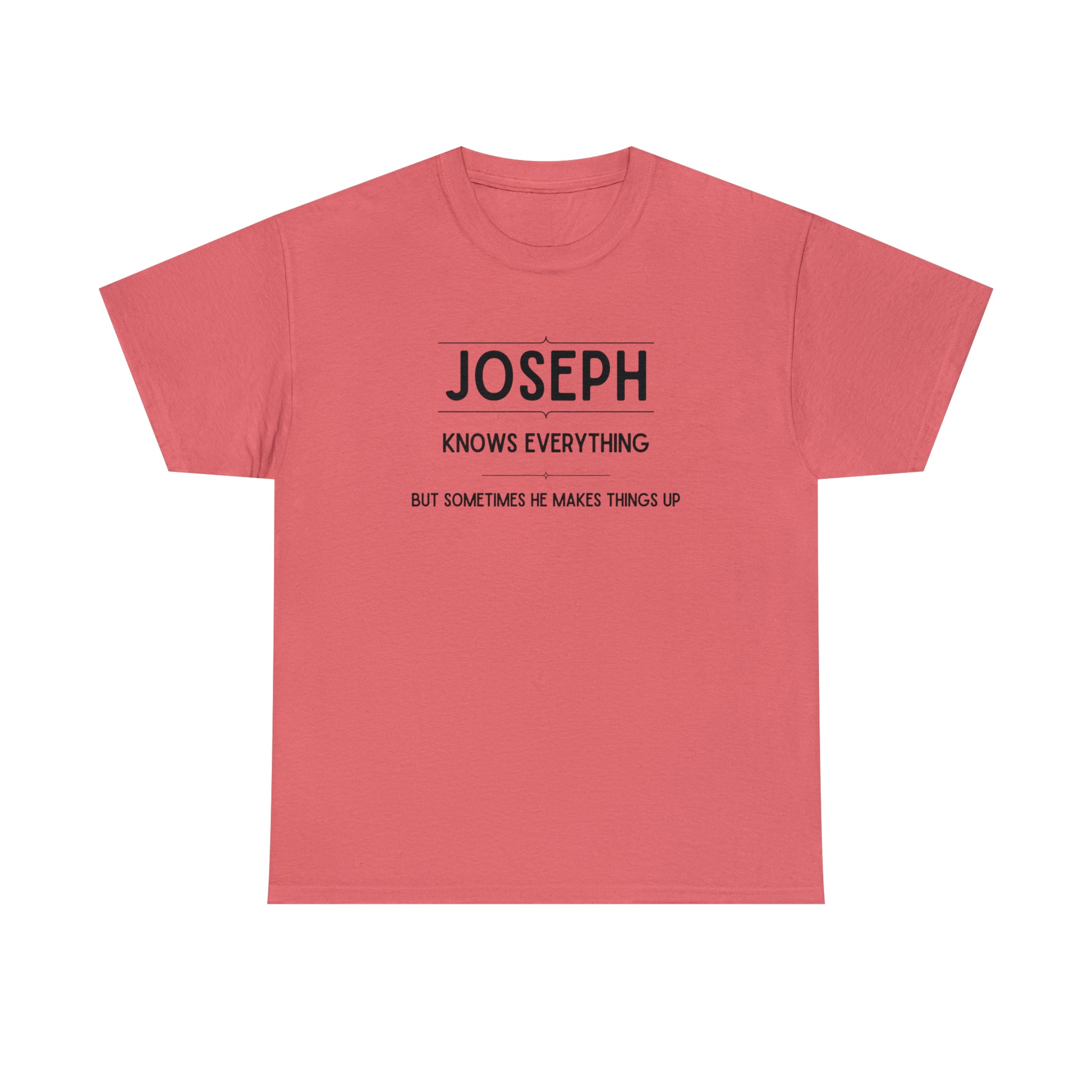 "Joseph Knows Everything" T-Shirt - Weave Got Gifts - Unique Gifts You Won’t Find Anywhere Else!