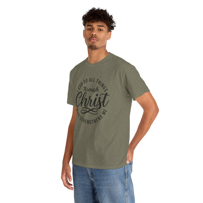 I Can Do All Things Through Christ T-Shirt
