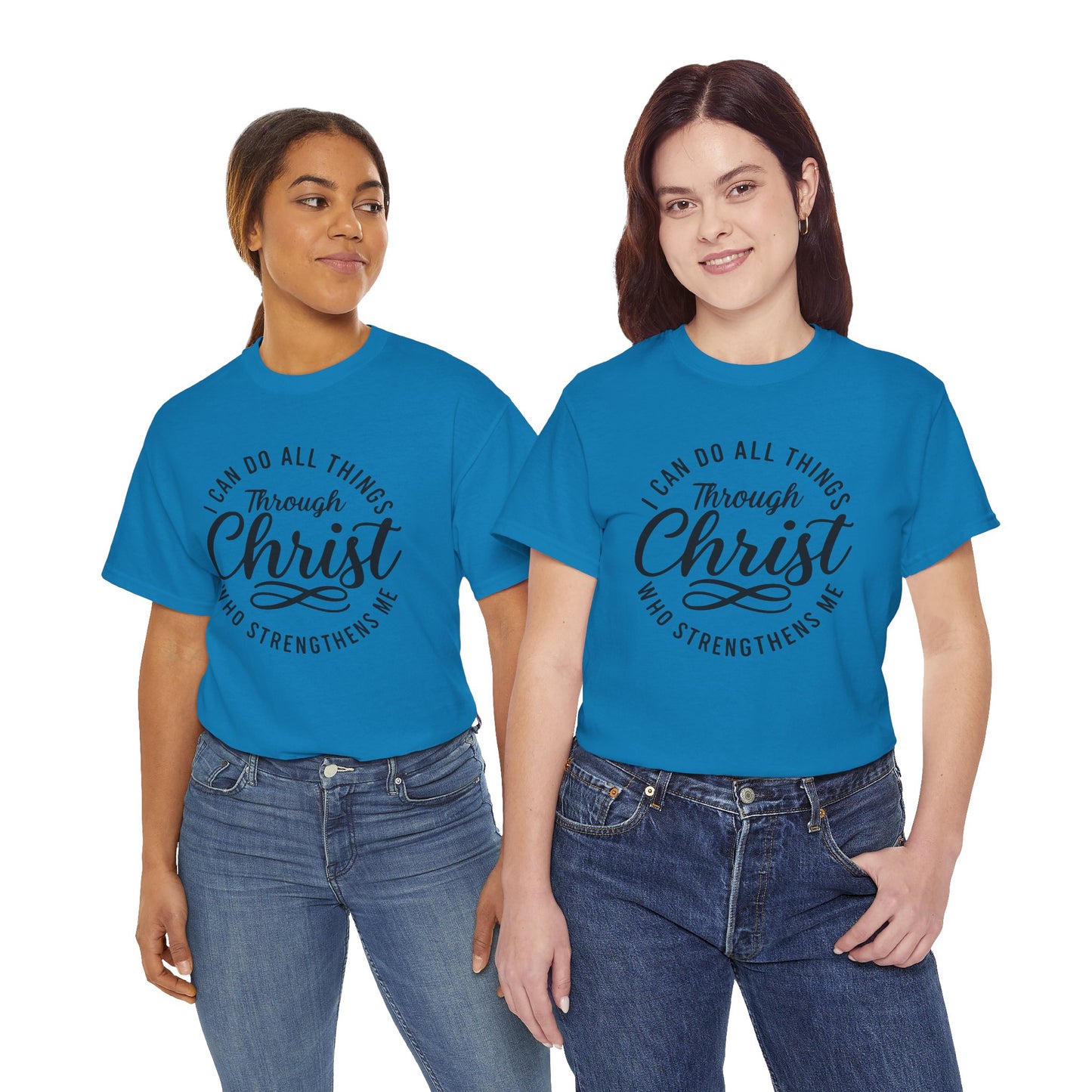 I Can Do All Things Through Christ T-Shirt