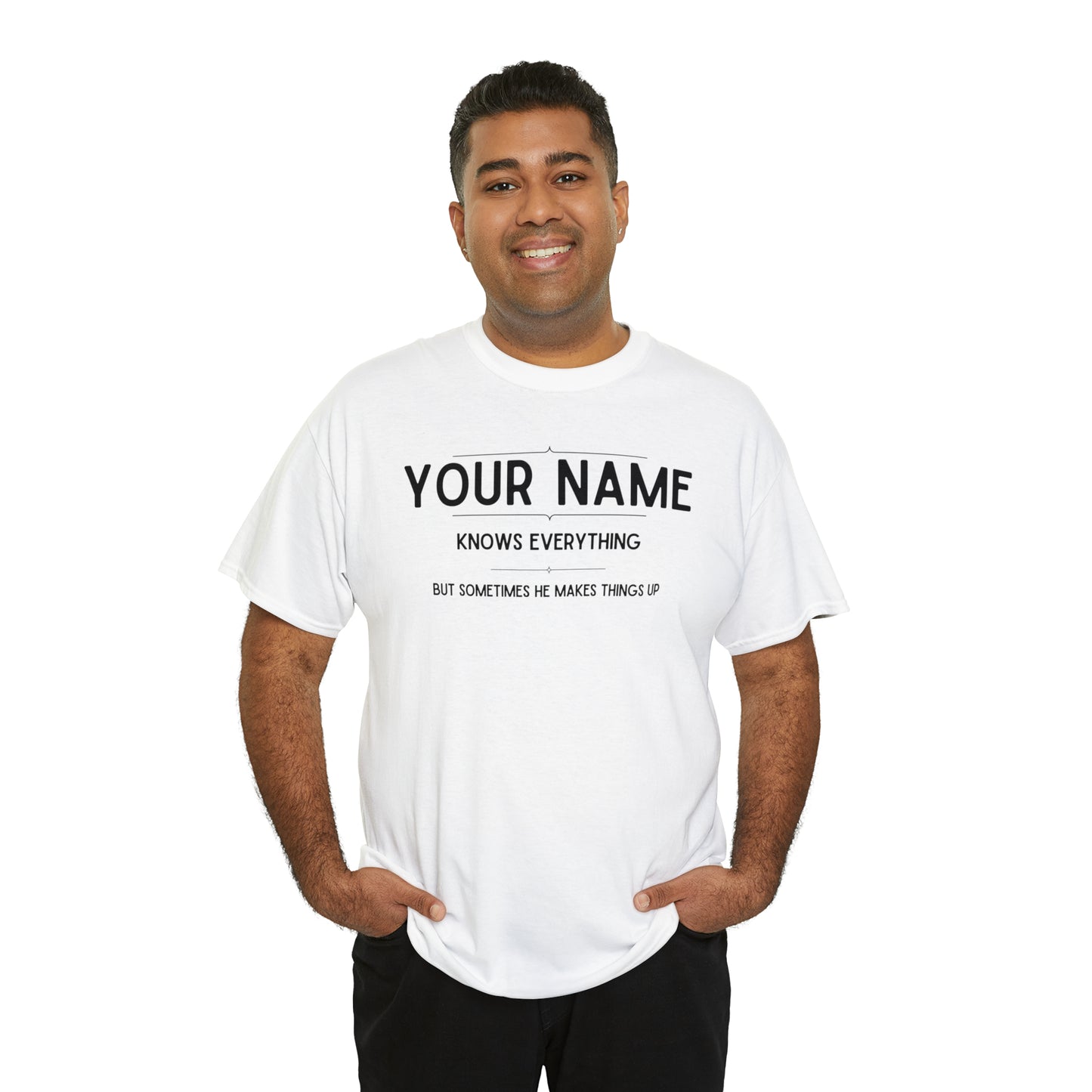 "YOUR NAME Knows Everything" Custom T-Shirt - Weave Got Gifts - Unique Gifts You Won’t Find Anywhere Else!