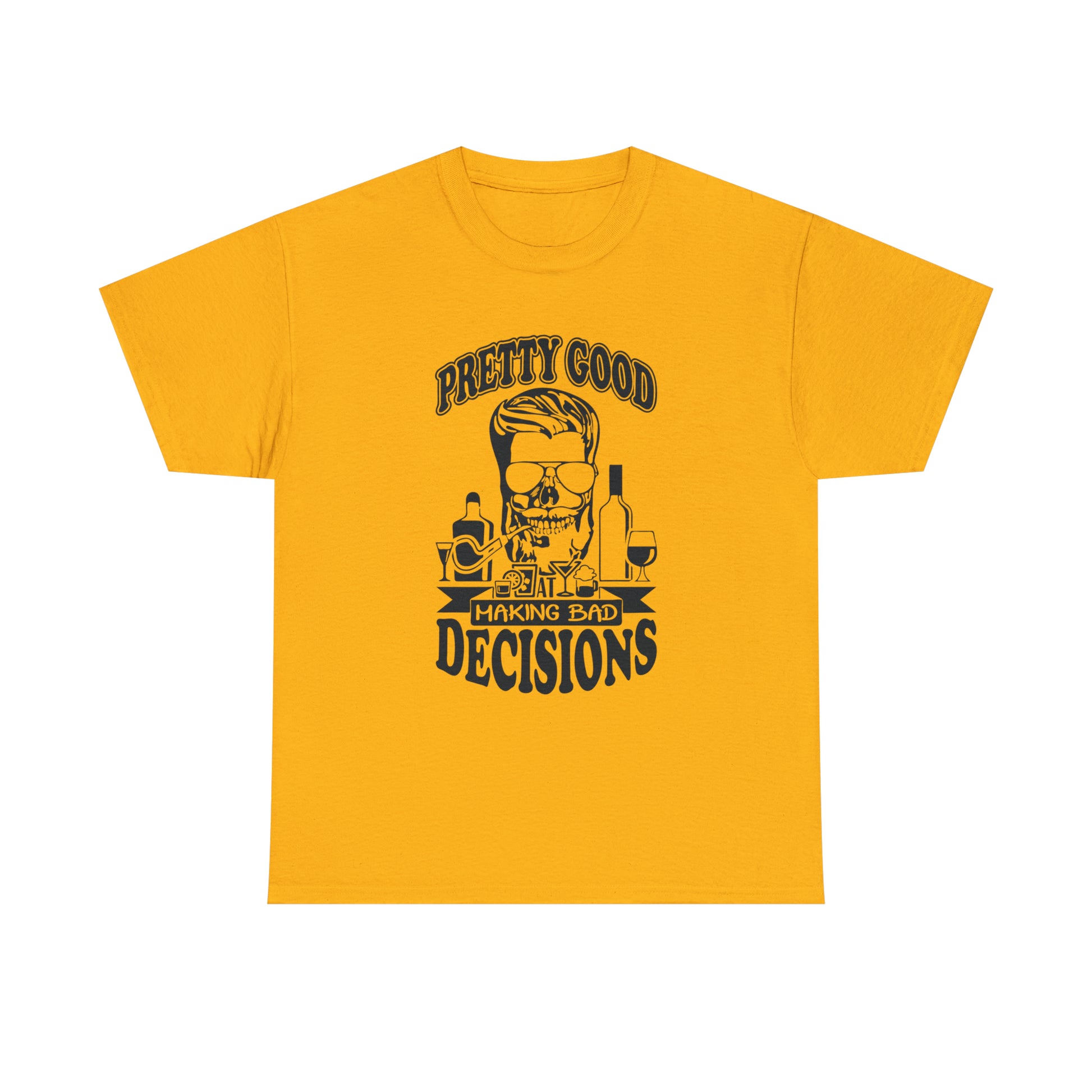 "Pretty Good At Making Bad Decisions" T-Shirt - Weave Got Gifts - Unique Gifts You Won’t Find Anywhere Else!