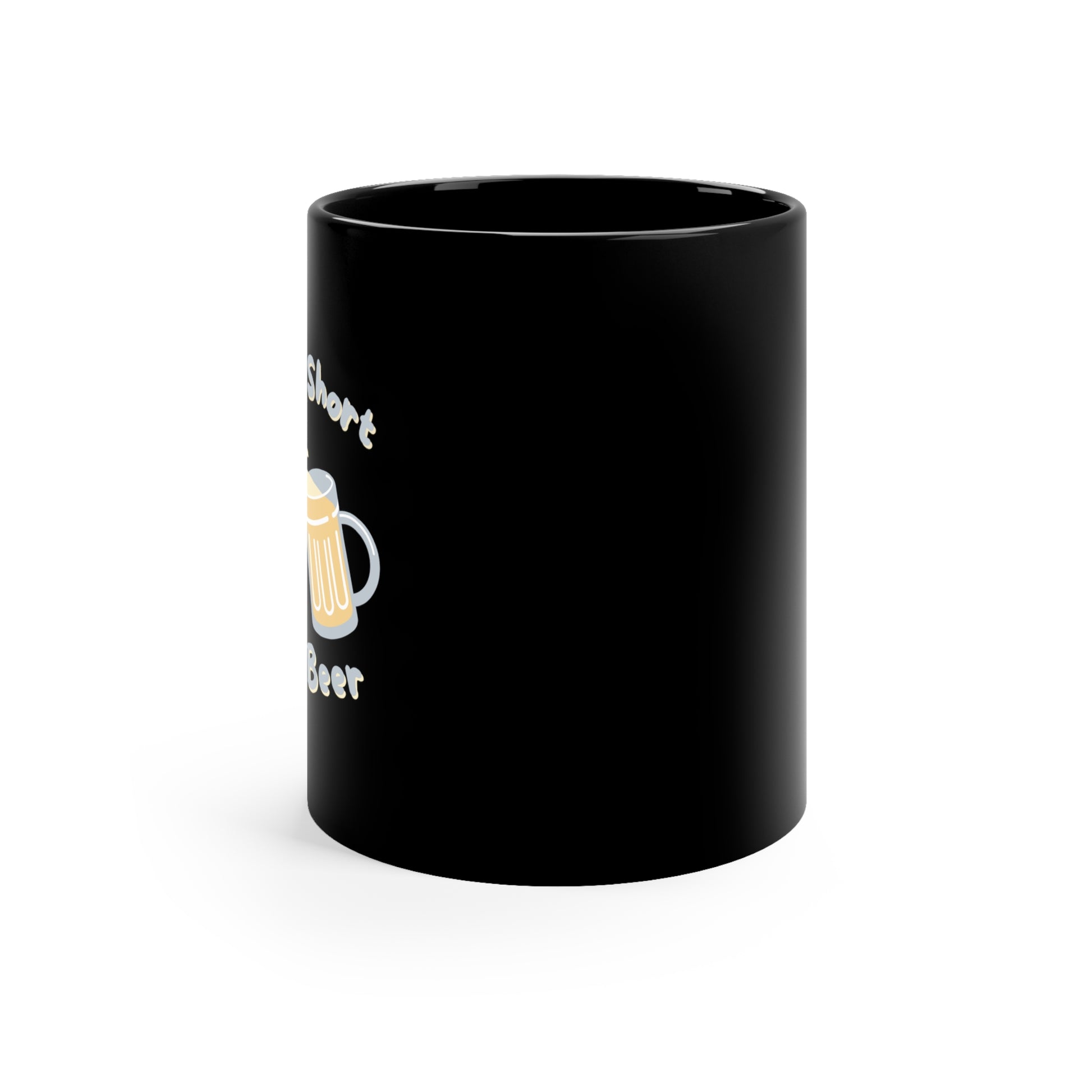 "Life Is Short, Drink Some Beer" Coffee Mug - Weave Got Gifts - Unique Gifts You Won’t Find Anywhere Else!